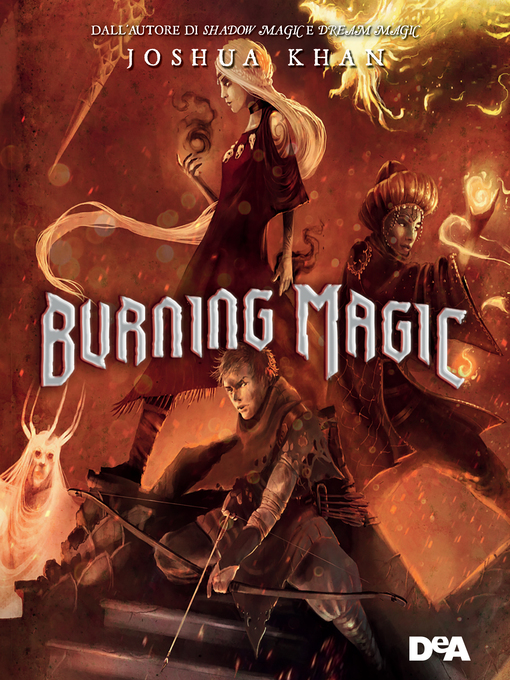 Title details for Burning magic by Joshua Khan - Available